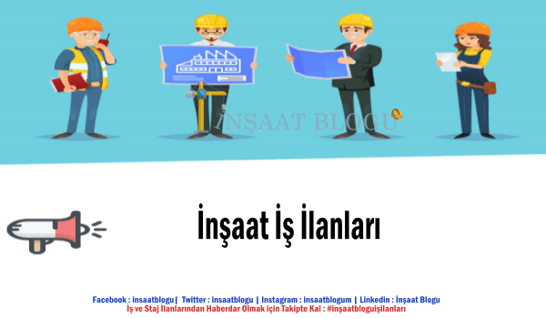 inşaat iş ilanları