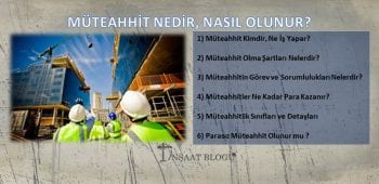 müteahhit nedir nasıl olunur şartları ve maaşları nelerdir