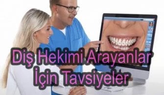 Diş Hekimi Arayanlar İçin Tavsiyeler