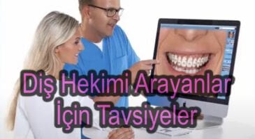 Diş Hekimi Arayanlar İçin Tavsiyeler