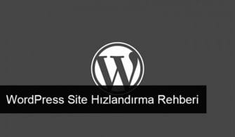 Wordpress Site Hızlandırma Teknikleri