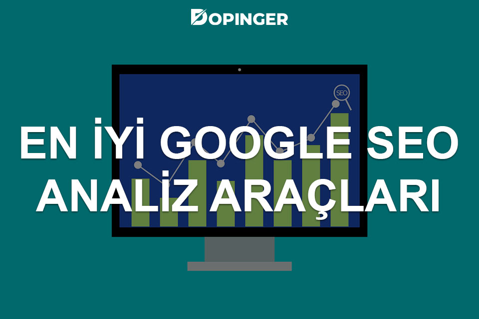 en-iyi-google-seo-analiz-araclari