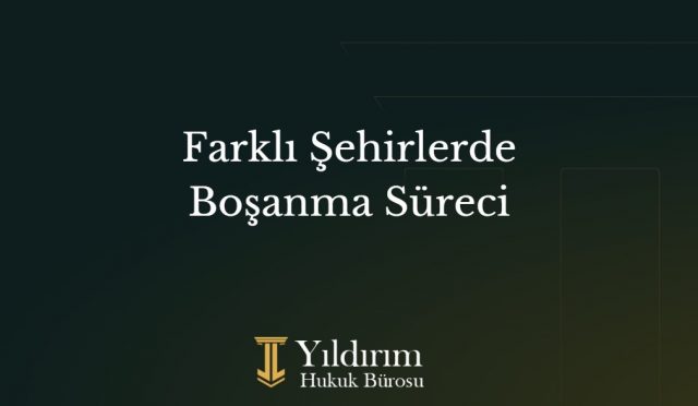 farklı şehirlerde boşanma